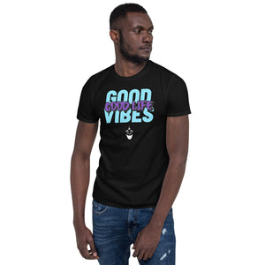 Good Vibes Good Life Short-Sleeve Unisex T-Shirt